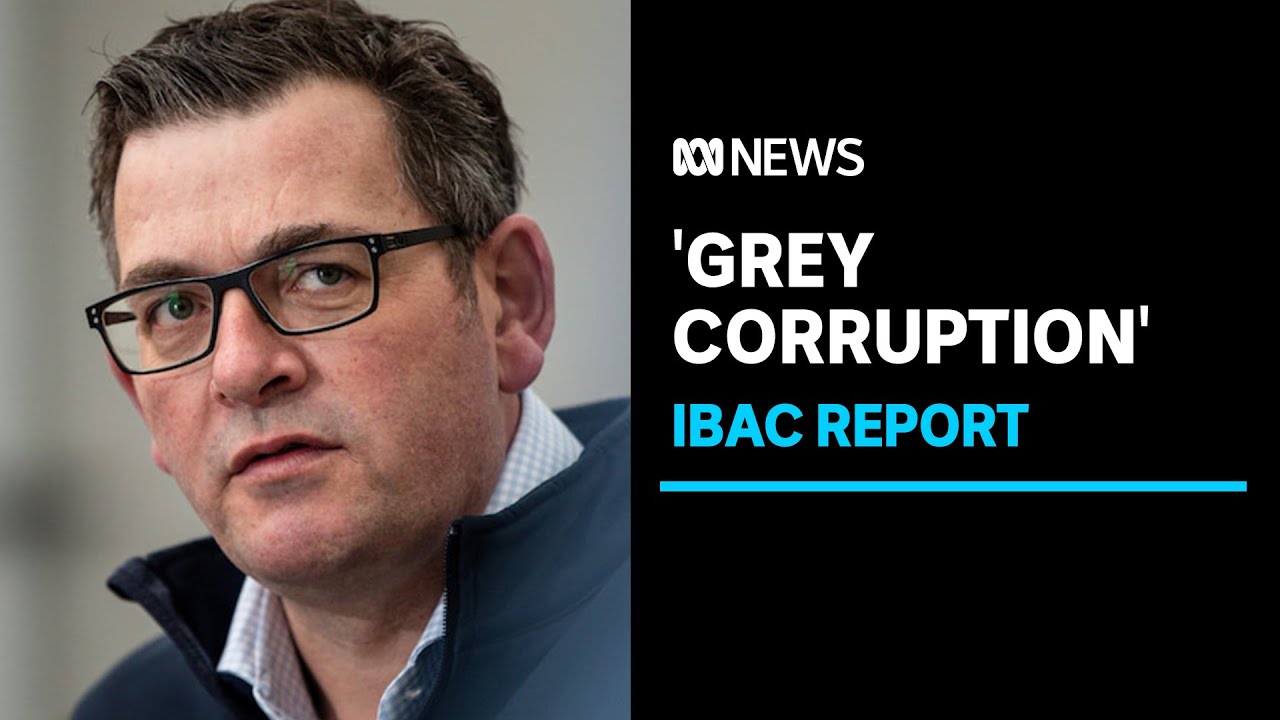 Daniel Andrews under pressure to act on 'grey corruption' after IBAC report | ABC News