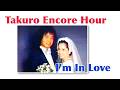 吉田拓郎 Takuro Encore Hour 『I'm In Love』