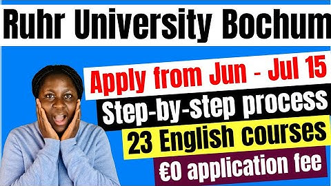 FREE application| ZERO Tuition| No English test: How to apply for Masters at Ruhr Universität Bochum