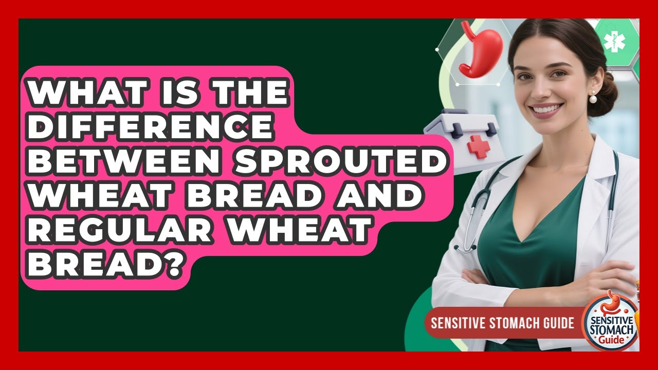 What Is The Difference Between Sprouted Wheat Bread And Regular Wheat Bread?