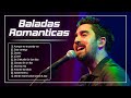 Las Mejores Canciones De Amor De Los 80 y 90 En Español ♥ Musica Romantica #18