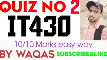 IT430 Quiz No 2 Fall 2021|IT430 Quiz No 2 Solution 2022|IT430 Quiz 2 Solution Fall 2021|IT430 Quiz 2