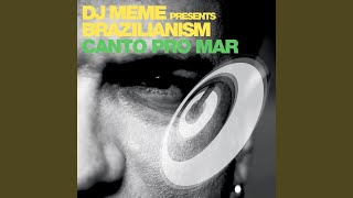 Canto Pro Mar (DJ Meme Club Mix)