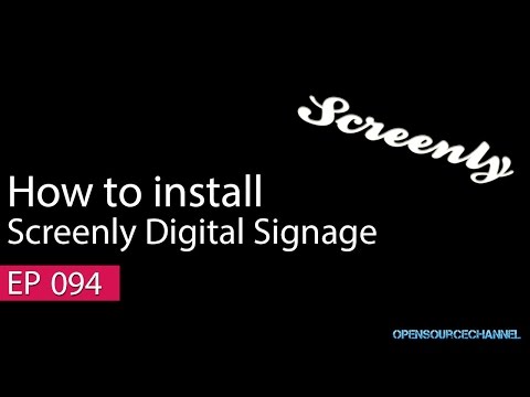 Install and get started with Screenly OSE Digital Signage on a Pi