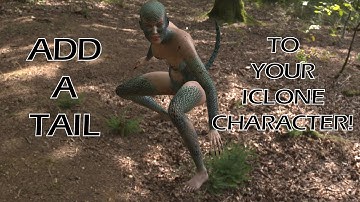 How to Add a Tail to Your Reallusion iClone Character Part 1