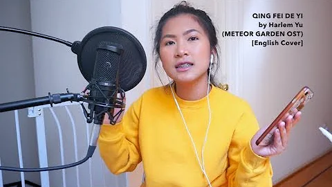 (Meteor Garden OST) Qing Fei De Yi - Harlem Yu [English Cover]