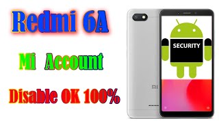 Redmi 6A Mi Account Disable OK100% របៀបដោះMi Account