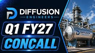 Diffusion Engineers Q1 FY27 Concall: Management’s Roadmap for 20%+ Growth & Margin Expansion