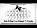Sat-R-Day Feat. Ragga P - Steelo