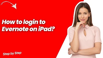 How to login to Evernote on iPad ? - Step by Step