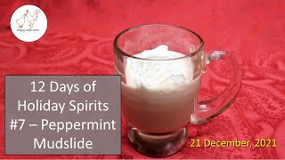 Day 7 - Peppermint Mudslide