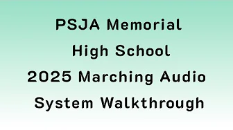 2025 Marching Audio: PSJA Memorial High School