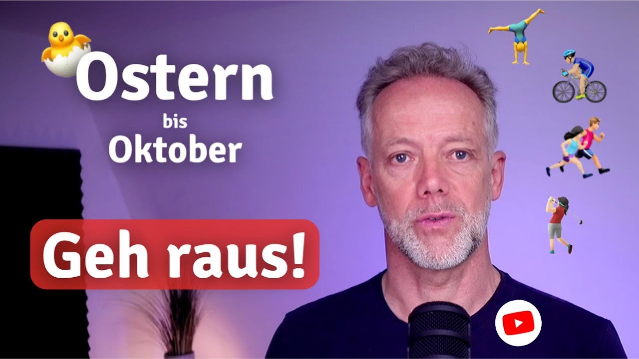 Ostern bis Oktober - Geh raus! - YouTube