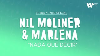 Nil Moliner, MARLENA - Nada que decir (Lyric Video Oficial | Letra Completa)