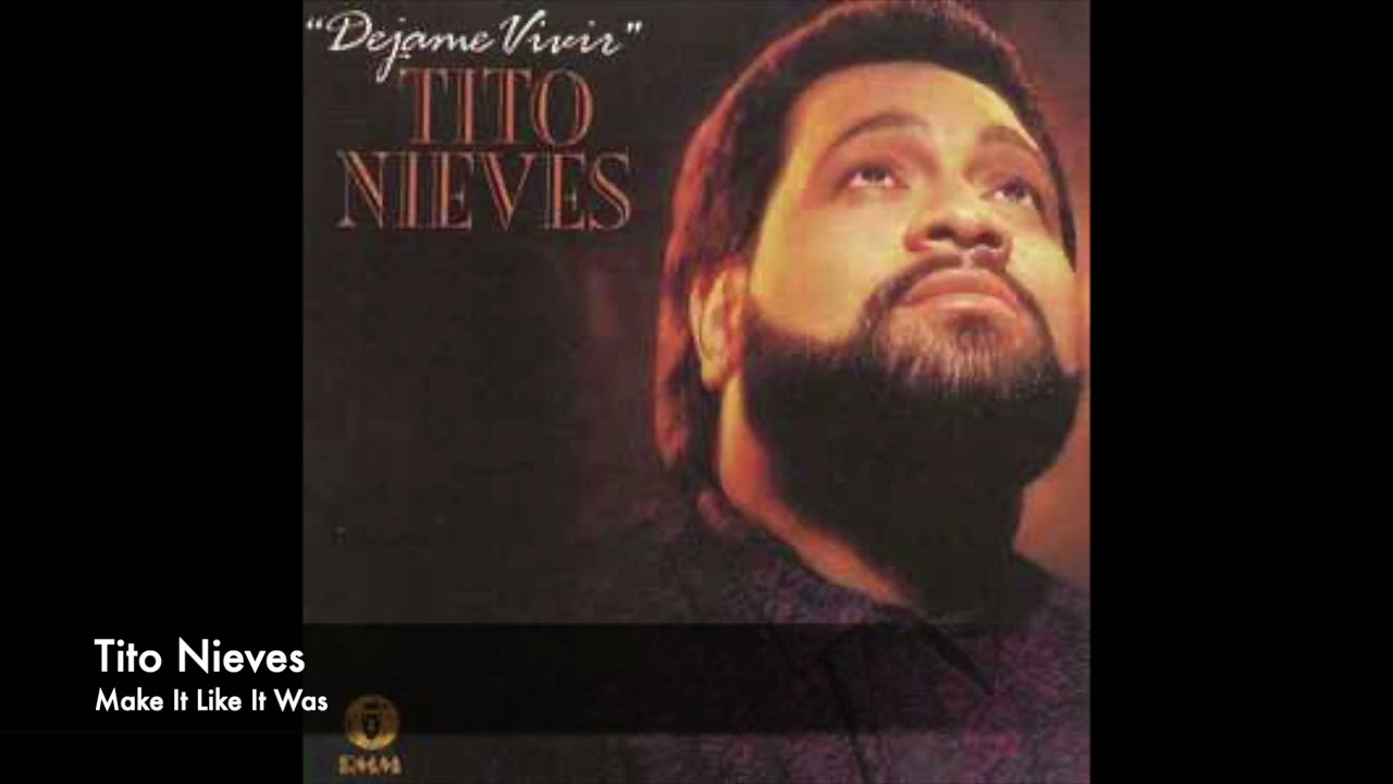 Tito Nieves - Make It Like It Was (Audio) - YouTube
