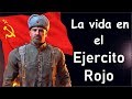 ¿Cómo era la vida de un Soldado del EJERCITO ROJO? Mini Documental.