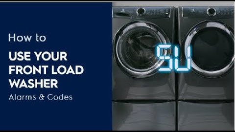 How to Use Your Front Load Washer: Alarms & Codes