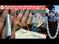 Silver Rope Chain Makeing by Hand.चाँदी की रस्सी चेन। Last part