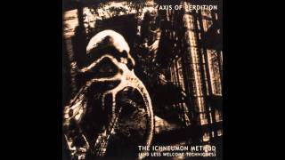 The Axis of Perdition - My Time, My Reign, My Tyranny