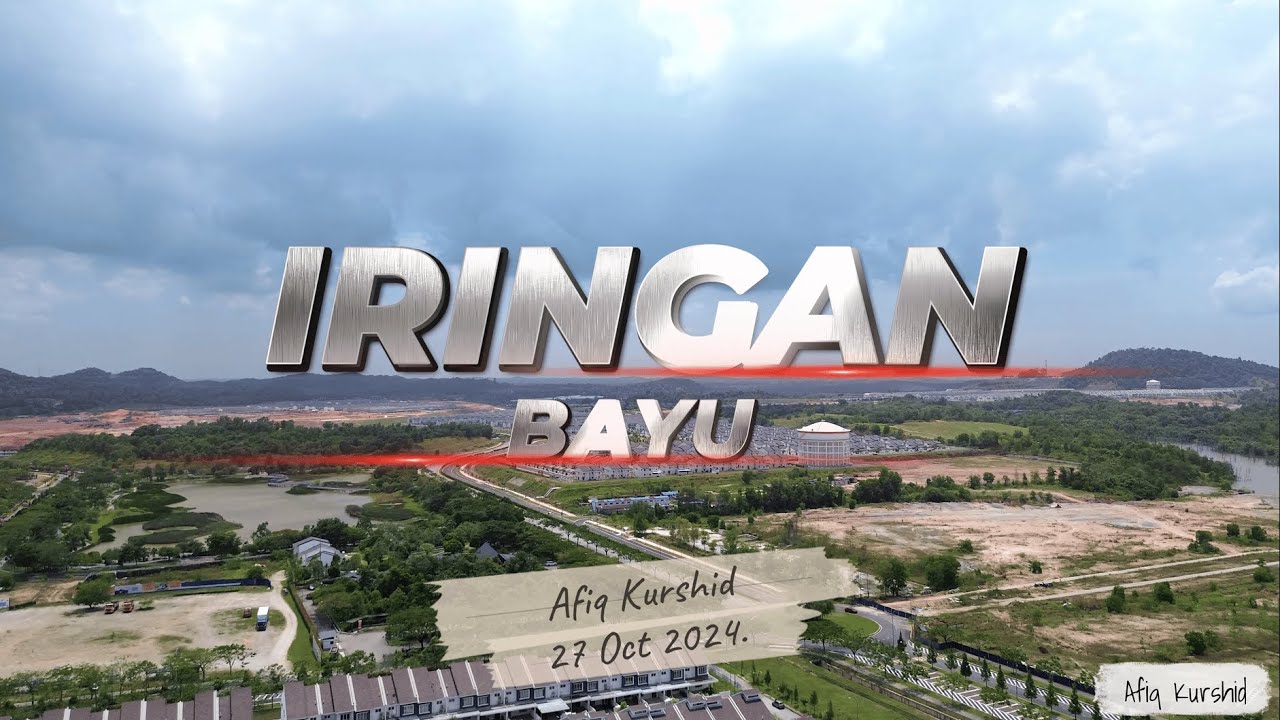 Iringan Bayu | Drone View | Oct 2024