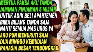 Dipaksa tanda jaminan 5 miliar untuk adik ipar. Dua minggu kemudian, rahasia besar terbongkar! 😱📄