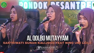 Al Qolbu Mutayyam - Santriwati PP Sunan Kalijogo Surabaya Feat Ning Umi Laila