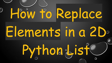 How to Replace Elements in a 2D Python List
