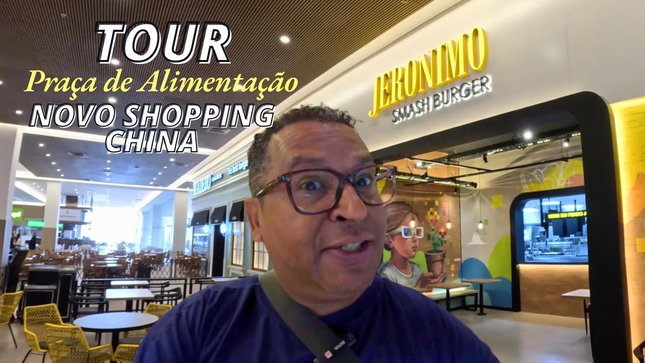 CONHECENDO PRAÇA DE ALIMENTAÇÃO DO NOVO SHOPPING CHINA