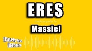 Video thumbnail of "Massiel - Eres (Versión Karaoke)"