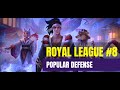 Popular defense royalleague part8  titan  hero  hero wars alliance mobile