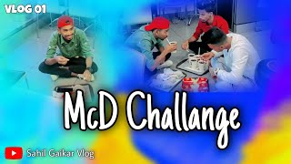 McD Challange l Vlog 01 l Sahil Gaikar Vlog