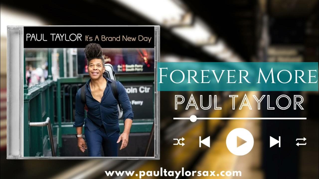 Forever More,Paul Taylor#ポールテイラー2025,新曲 Radio Single Release,2025,It's A Brand New Day Forever More,Paul Taylor#ポールテイラー2025,新曲 Radio Single Release,2025,It's A Brand New Day