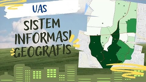 UAS SIG - DATA ATRIBUT, JOIN TABEL,STYLE PETA DAN LAYOUT PETA