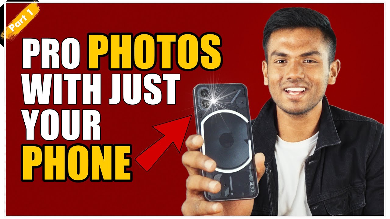 How to take PRO photos with JUST YOUR PHONE! (Part 1)