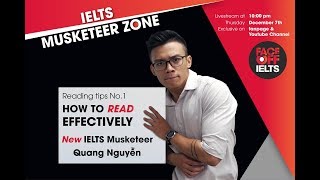 IELTS MUSKETEER ZONE | READING: How to read effectively | New Musketeer Quang Nguyễn