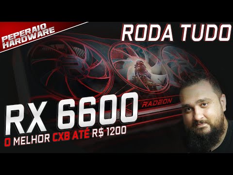 RX 6600 8GB é a MELHOR PLACA DE VÍDEO até R$ 1300!