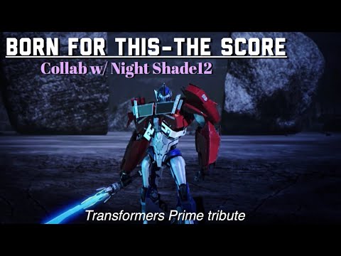 Born For This | Collab w/ Night Shade12 | Transformers Prime tribute/edit