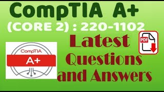 Part#19: CompTIA A+ : CompTIA 220-1102 (CORE-2) - Practice Questions & Answers