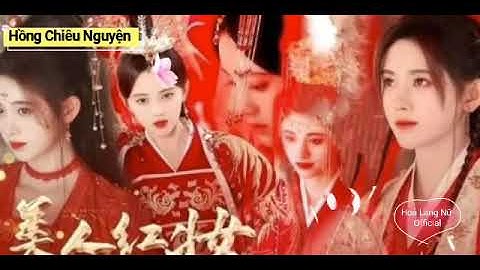 Hồng Chiêu Nguyện _ Cúc Tịnh Y • Hoả Lang Nữ Official