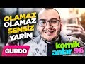 OLAMAZ OLAMAZ SENSİZ YARİM !!! | KOMİK ANLAR #96