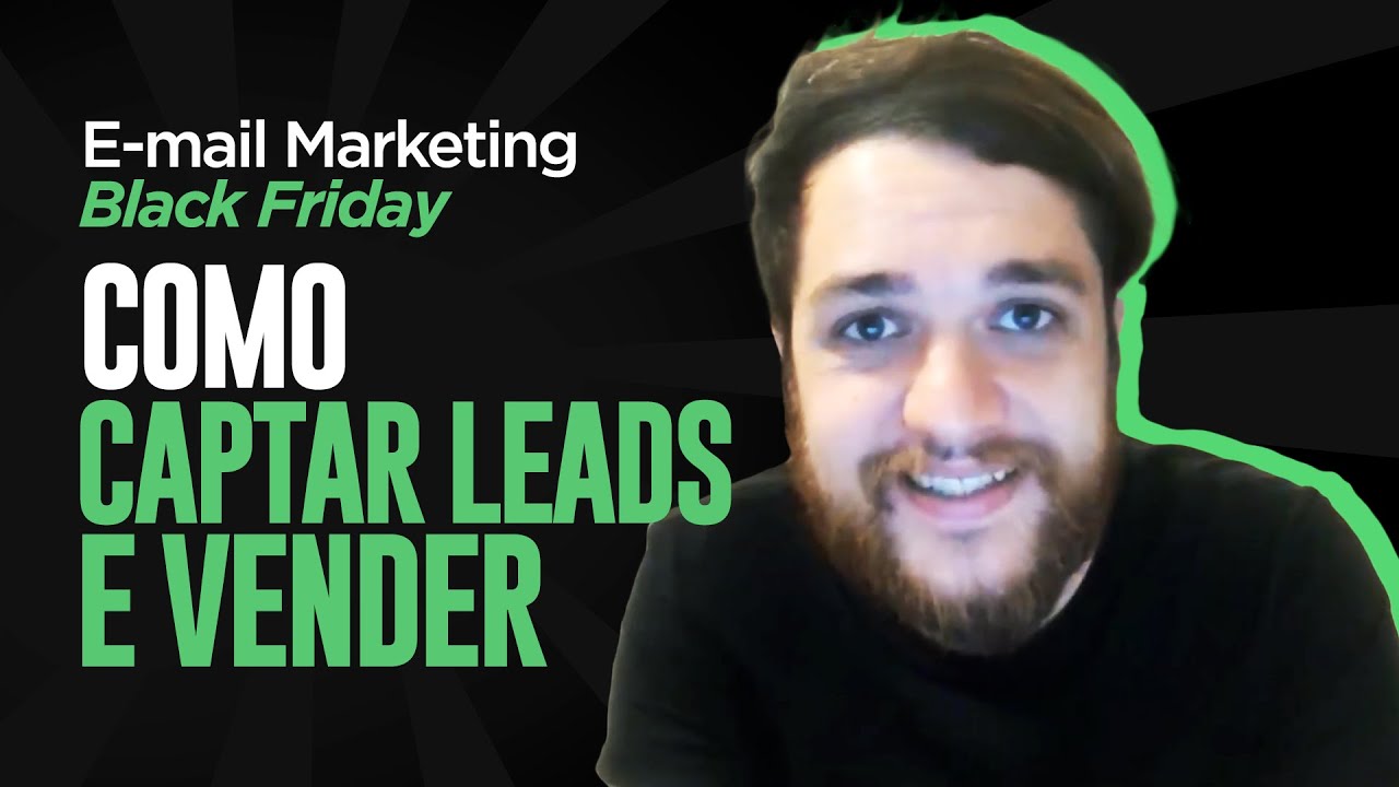 Black Friday Email Marketing Como Captar Leads e Vender (BORA! :))