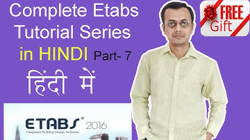 Complete Etabs Tutorial Series as per INDIAN STANDARDS code in HINDI Part 7 हिंदी में LEARN #WITH ME