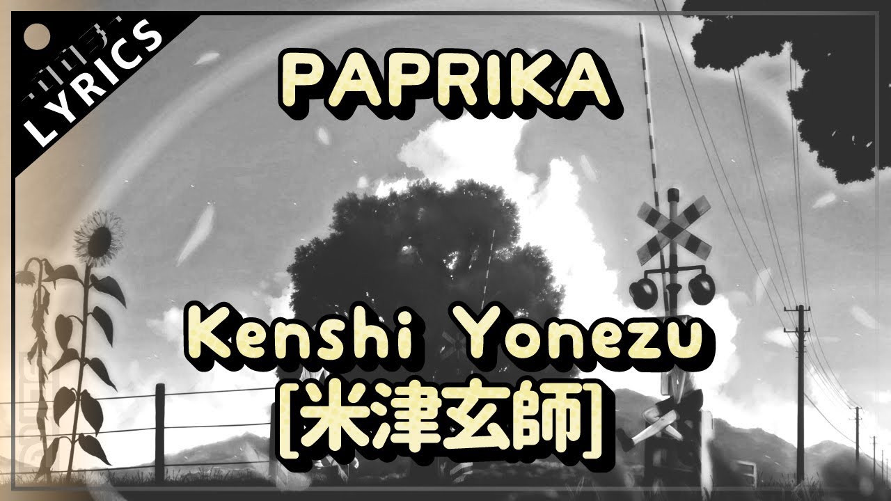 Lirik 🇯🇵 Paprika「Kenshi Yonezu / 米津玄師」 Versi lengkap Acordes Chordify