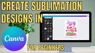 Create your own sublimation designs for FREE in Canva  Sublimation designing for beginners