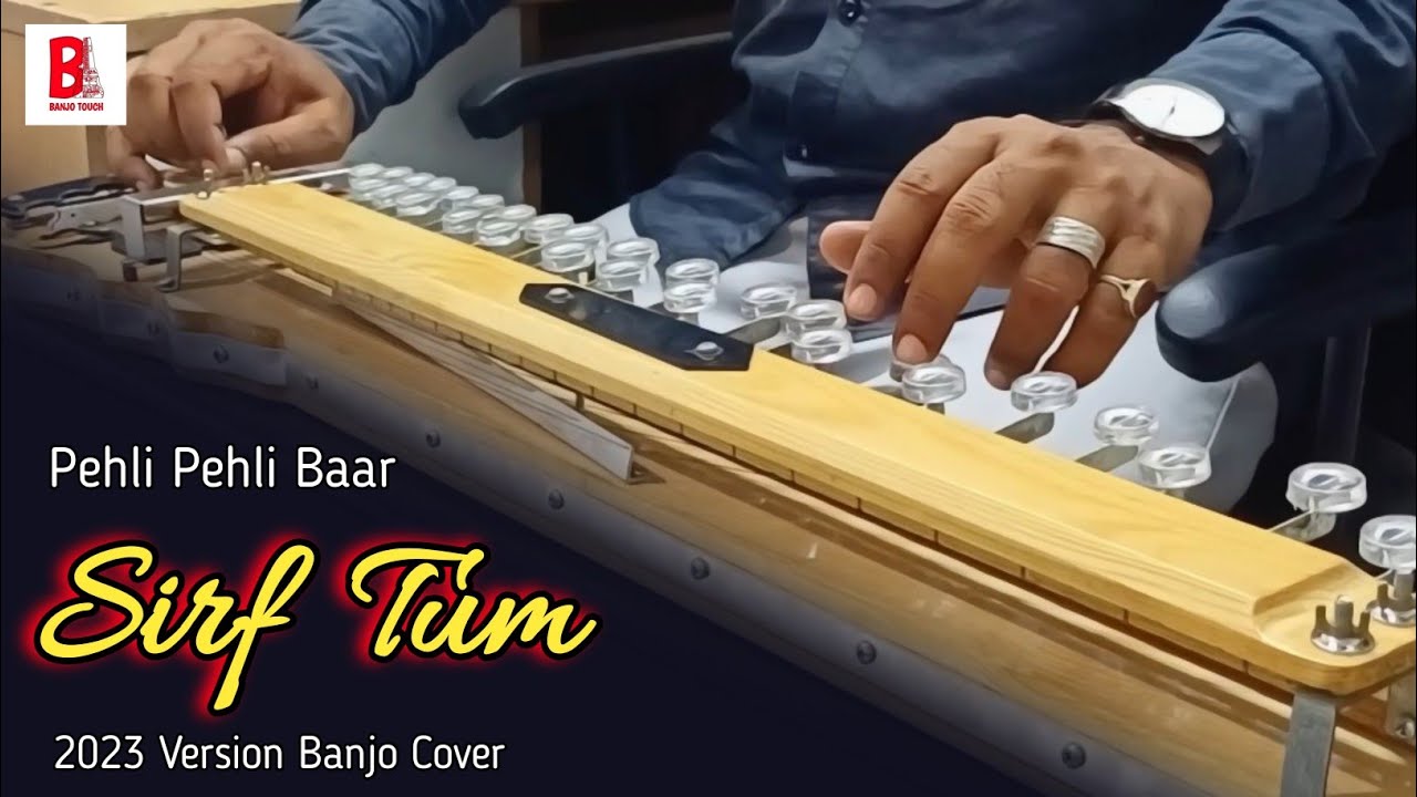 Pehli Pehli Baar Mohabbat Ki Hai Banjo Cover | Sirf Tum | 90s Sad Song | Banjo Touch