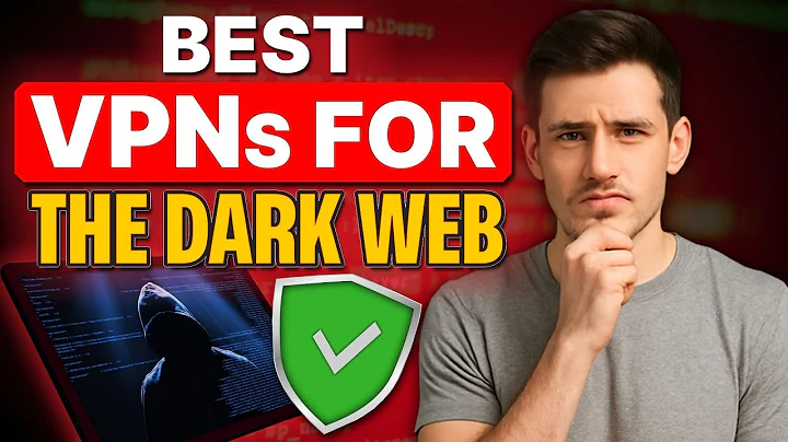 Best VPN for Dark Web: Protect Yourself from Surveillance & Hackers