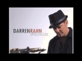 Darren Rahn, One Step Ahead