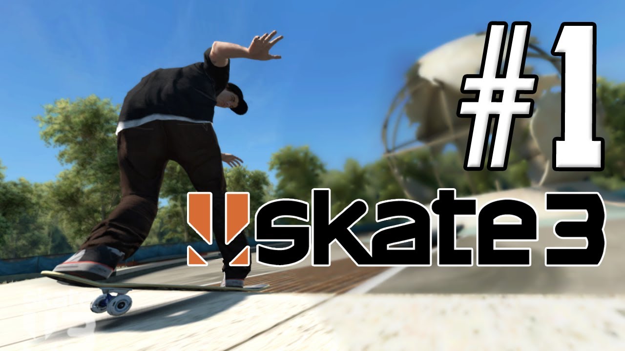 Skate 3 - Part 1 - ANOREXIC SKATER!!! w/ Hypercore Ripper - YouTube