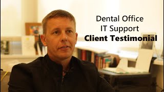 Dental Office IT Support (with Client Testimonial)