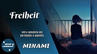 Video thumbnail of "Minami - Freiheit [Tradução PT-BR] [Letra Português e Japonês]"